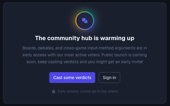 Game Verdict's community teaser: a chat icon inside a slowly rotating tricolor ring, headed 'The community hub is warming up', with buttons to cast verdicts or sign in, and a note that early access invites go to top voters.