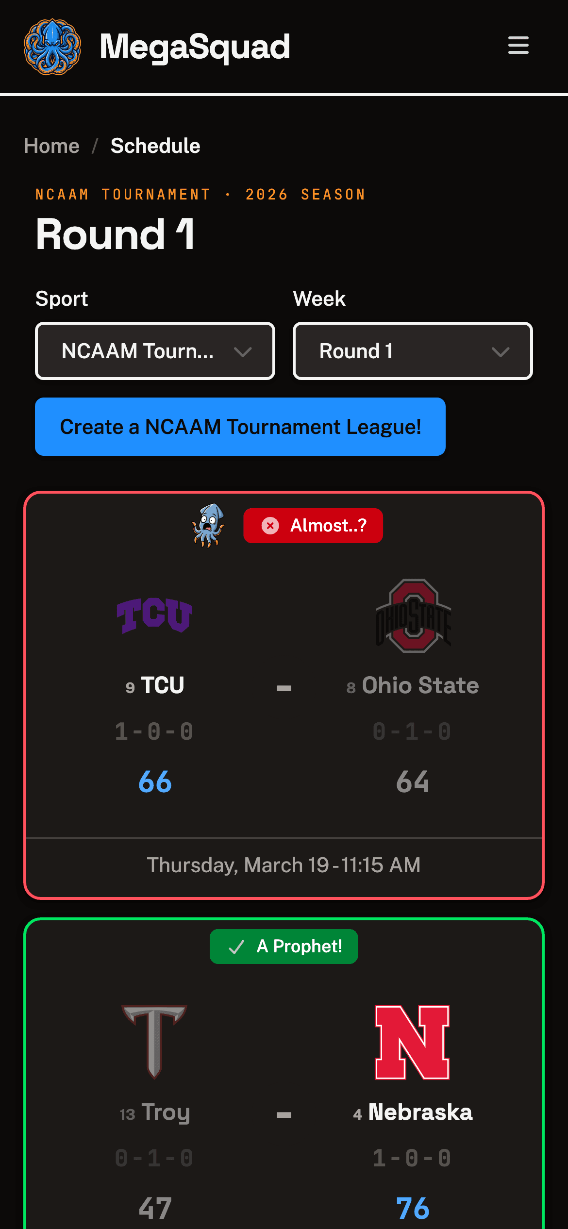 The same NCAA tournament schedule on a phone: matchup cards stacked vertically with the result pill centered above each pair of teams.