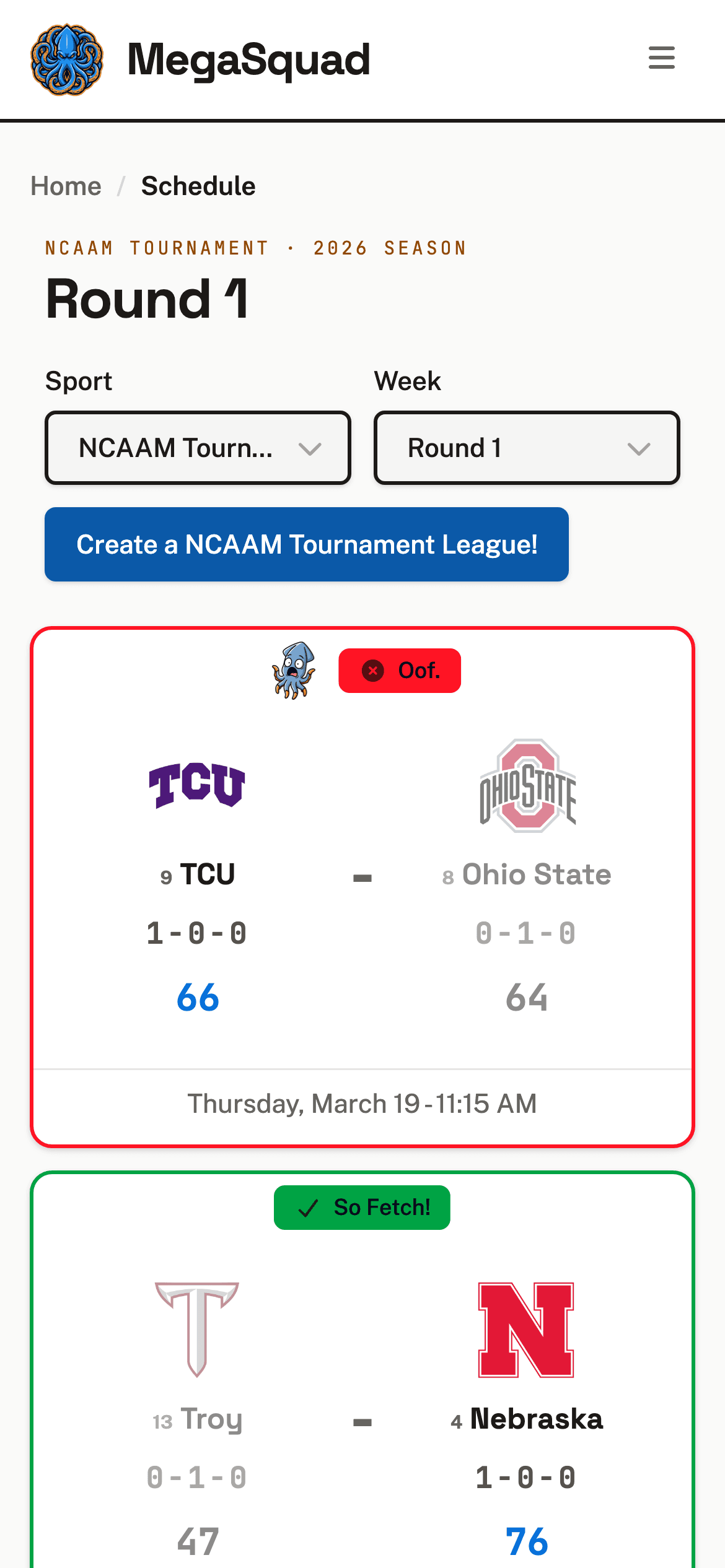 The same NCAA tournament schedule on a phone: matchup cards stacked vertically with the result pill centered above each pair of teams.